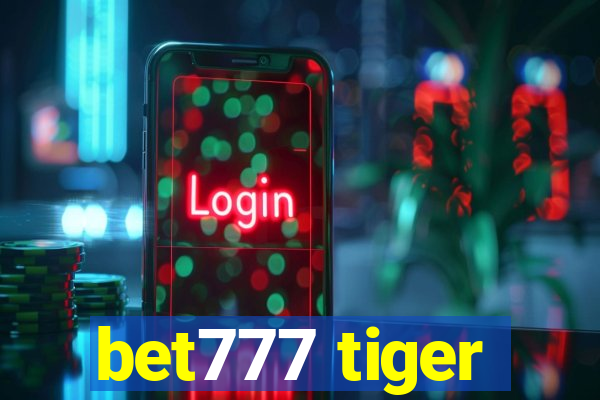 bet777 tiger